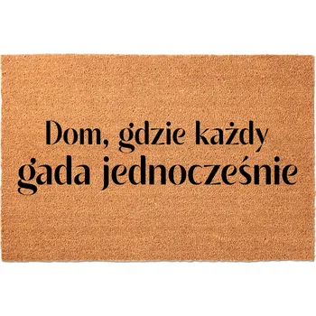 Rohožka KOKOSOVÁ VSTUPNÍ ROHOŽKA 40X60 VTIPNÁ S NÁPISEM KAŽDÝ MLUVÍ NAJEDNOU