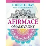 Afirmace omalovánky - Louise L. Hay…