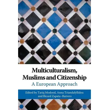 Multiculturalism, Muslims and Citizenship