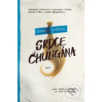 Kniha Srdce chuligána - Lubomír Větříšek Host