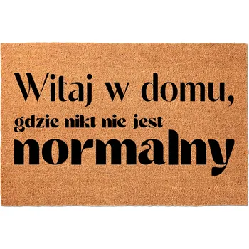 Rohožka KOKOSOVÁ VSTUPNÍ ROHOŽKA 40X60CM VTIPNÁ NIKDO NENÍ NORMÁLNÍ
