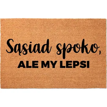 Rohožka KOKOSOVÁ VSTUPNÍ ROHOŽKA 40X60CM KE DVEŘÍM VTIPNÁ ZÁBAVNÁ SOUSEDE V POHODĚ