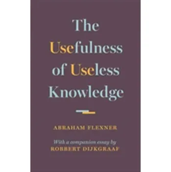 Příroda Usefulness of Useless Knowledge - Flexner, Abraham