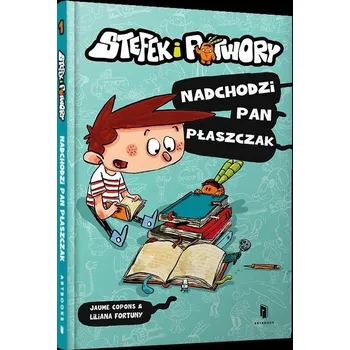 Umění Stefek i potwory. Nadchodzi pan Płaszczak Kolektivní práce