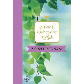 Umění Bukiet dobrych myśli. Z przeprosinami Kolektivní práce
