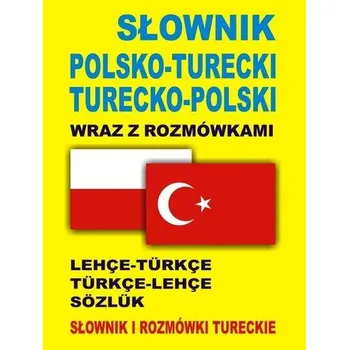 Cizí jazyk Słownik polsko turecki turecko polski wraz z rozmówkami