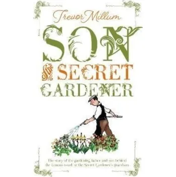 Literární biografie Son of The Secret Gardener - Millum, Trevor