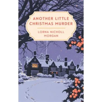Another Little Christmas Murder - Morgan, Lorna Nicholl