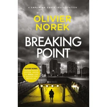 Breaking Point - Norek, Olivier [EN] (2023, Brožovaná, Quercus publishing)