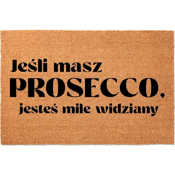 Rohožka KOKOSOVÁ VSTUPNÍ ROHOŽKA 40X60 CM - VTIPNÁ, S NÁPISEM "VÍTÁME S PROSECCO"