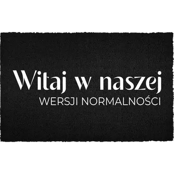 Rohožka VSTUPNÍ ROHOŽKA 40X60 CM ČERNÁ KOKOSOVÁ S VTIPEM - VERZE NORMALITA