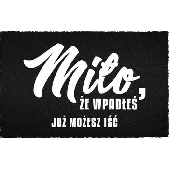 Rohožka VSTUPNÍ ROHOŽKA 40X60CM ČERNÁ KOKOSOVÁ S NÁPISEM "UŽ MŮŽEŠ JÍT"