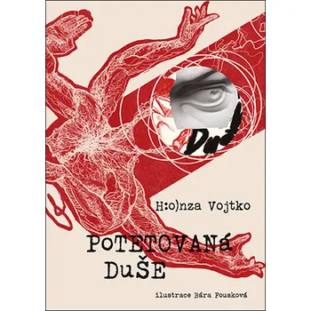 Poezie Potetovaná duše - H:o)nza Vojtko