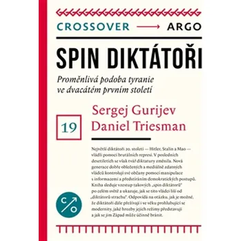 Spin diktátoři - Sergej Guriev, Daniel Treisman [čeština]