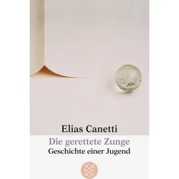 Literární biografie Die gerettete Zunge - Elias Canetti
