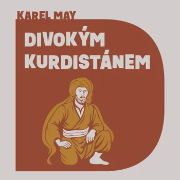 Divokým Kurdistánem (May Karel - Zavřel Jiří) - CD (MP3)