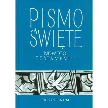 Pismo Święte. Nowy Testament. Mały format (Pallottinum)(Pevná)