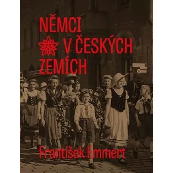 Němci v českých zemích - František Emmert