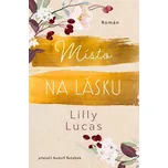 Místo na lásku - Lilly Lucas (2026,…