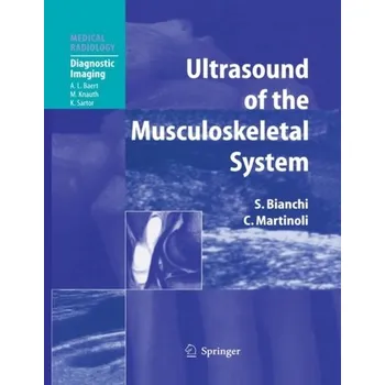 Ultrasound of the Musculoskeletal System - Stefano Bianchi, Carlo Martinoli [EN] (2016, brožovaná)