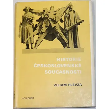 Literární biografie Plevza Viliam - Historie československé současnosti