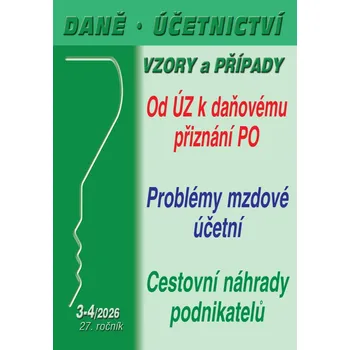 DÚVaP č. 3-4 / 2026 - Od účetní závěrky k daňovému přiznání PO