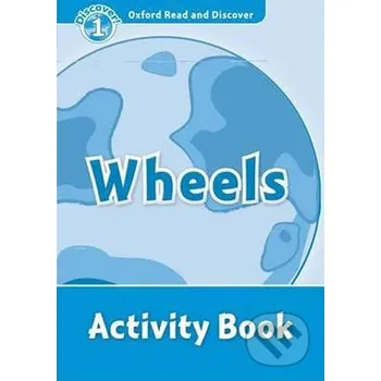 Anglický jazyk Oxford Read and Discover: Level 1 - Wheels Activity Book - Rob Sved Oxford University Press