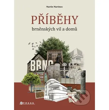 Kniha Příběhy brněnských vil a domů - Martin Martinec CPRESS