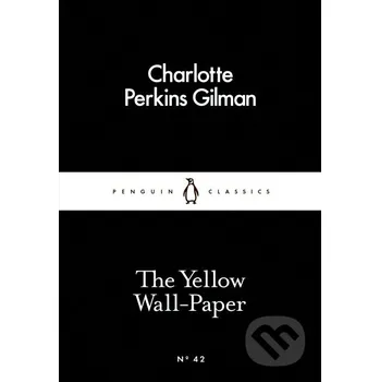 Kniha The Yellow Wall-Paper - Charlotte Perkins Gilman Penguin Books