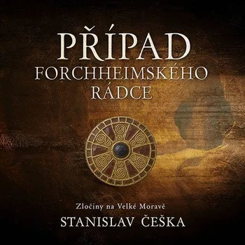 CD Případ forchheimského rádce - audiokniha - Stanislav Češka