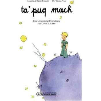 Pohádka ta'puq mach - Der kleine Prinz - Saint-Exupéry, Antoine de