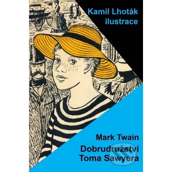 Dobrodružství Toma Sawyera - Mark Twain Carpe diem