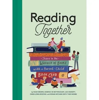 Reading Together - Brown, Noah; Bettencourt, Dominic de; Doherty, Luci