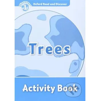 Anglický jazyk Oxford Read and Discover: Level 1 - Trees Activity Book - Rachel Bladon Oxford University Press