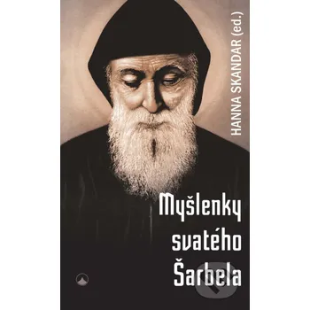 Myšlenky svatého Šarbela - Karmelitánské nakladatelství Karmelitánské nakladatelství