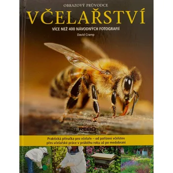 Obrazový průvodce: Včelařství - David Cramp (2014, pevná)