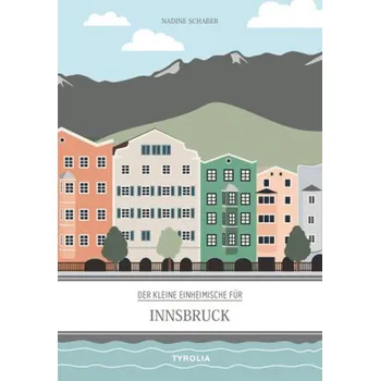 Cestování Der kleine Einheimische für Innsbruck - Schaber, Nadine