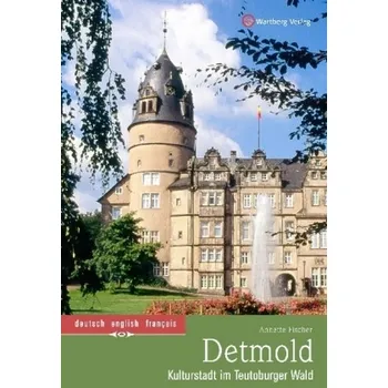 Cestování Detmold - Kulturstadt im Teutoburger Wald - Fischer, Annette