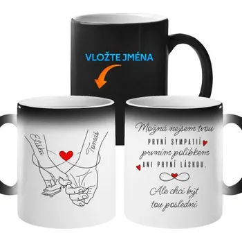 Žertovný předmět Možná nejsem tvou první sympatií... - magický hrnek - personalizovaný produkt- Tričkový.cz