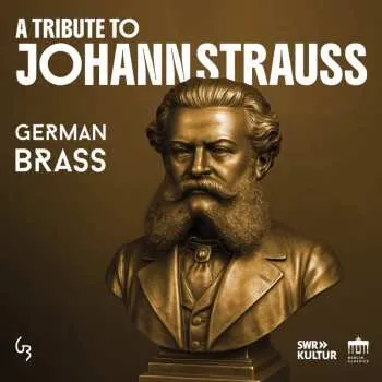 Zahraniční hudba CD Musik Für Blechbläser: German Brass - A Tribute To Johann Strauss