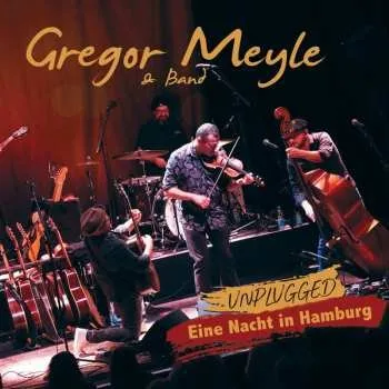 Zahraniční hudba CD Gregor Meyle: Eine Nacht In Hamburg (unplugged)