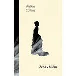 Žena v bílém - Wilkie Collins (2022,…