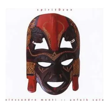 Zahraniční hudba CD Alessandro Monti: Spiritdzoe :: Unfolk Solo DIGI 2014 Digipack