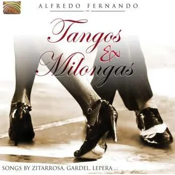Zahraniční hudba CD Alfredo Fernando: Tangos & Milongas 2007