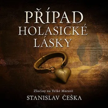 CD Případ holasické lásky - audiokniha - Stanislav Češka