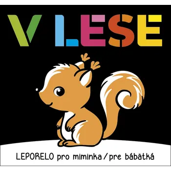 V lese Leporelo pro miminka / pre bábätká
