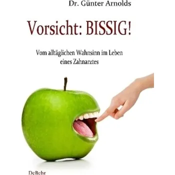 Komiks pro dospělé Vorsicht: BISSIG! - Arnolds, Günter