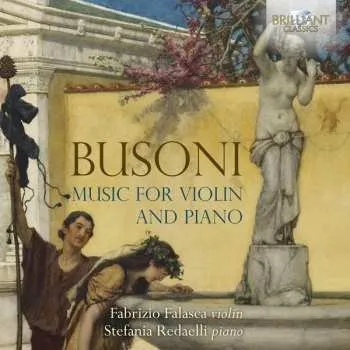Hudba CD Ferruccio Busoni: Music For Violin And Piano 2019