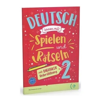Německý jazyk Deutsch lernen mit Spielen und Ratseln 2 mit digitaler Unterstützung + audio online A2-B1