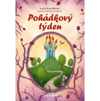 Pohádka Pohádkový týden - Lucie Krystlíková